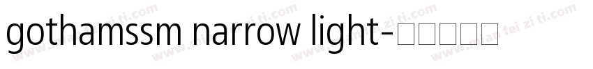 gothamssm narrow light字体转换